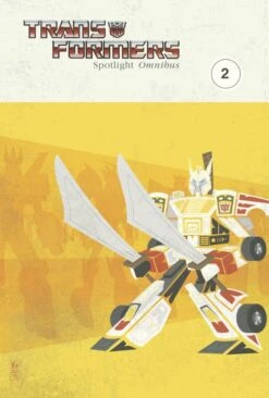 Transformers: Spotlight Omnibus Vol 2