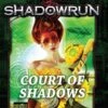 Shadowrun RPG: Court Of Shadows HC -Atomicempire Outlet 019868738627 big
