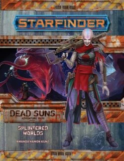 Starfinder Adventure Path: Dead Suns Part 3 - Splintered Worlds