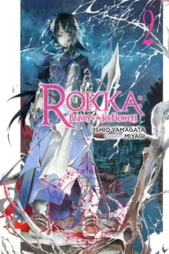 Rokka: Braves Of The Six Flowers Light Novel Vol 2