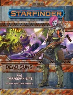 Starfinder Adventure Path: Dead Suns Part 5 - Thirteenth Gate