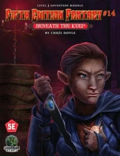 Fifth Edition Fantasy Vol 14: Beneath The Keep
