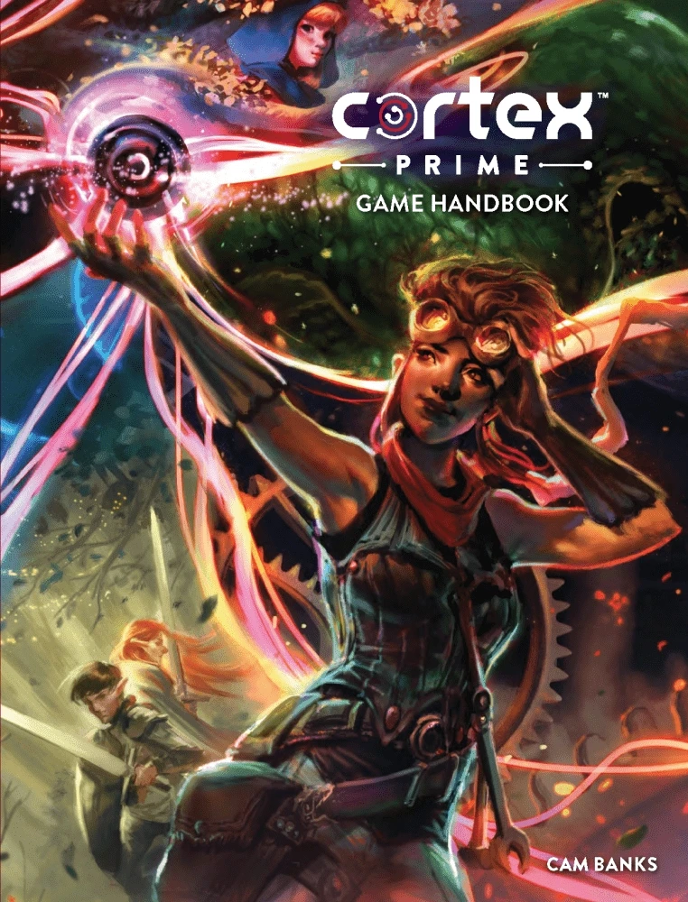 Cortex Prime RPG: Game Handbook HC 3 Cortex Prime RPG: Game Handbook HC