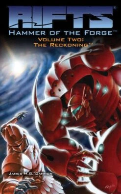 Rifts: Hammer Of The Forge Vol 2 - The Reckoning
