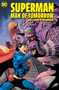 Superman: Man Of Tomorrow Vol 1 - Hero Of Metropolis