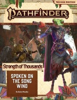 Pathfinder Adventure Path: Strength Of Thousands Part 2 - Spoken On The Song Wind