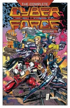 Complete Cyber Force Vol 1