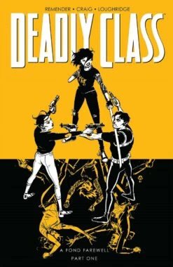 Deadly Class Vol 11: A Fond Farewell Part One