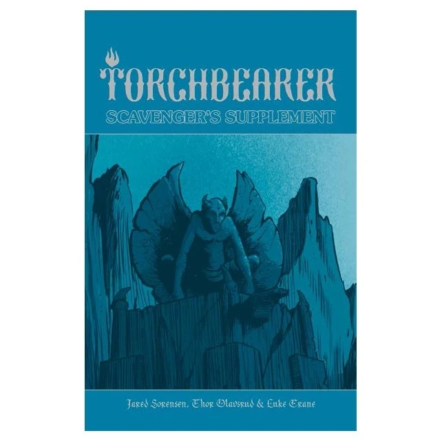 Scavenger's Supplement - Torchbearer Second Edition 3 Scavenger's Supplement - Torchbearer Second Edition