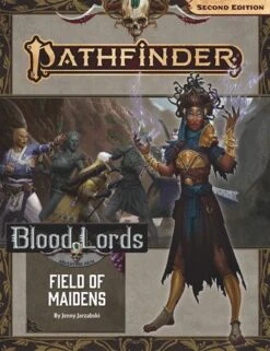 Pathfinder Adventure Path: Blood Lords Part 3 - Field Of Maidens