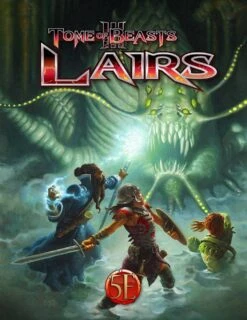Tome Of Beasts III: Lairs HC (5E)