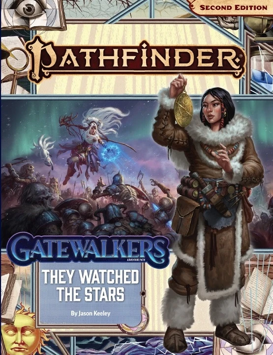 Gatewalkers Part 2: They Watched The Stars - Pathfinder Adventure Path 3 Gatewalkers Part 2: They Watched The Stars - Pathfinder Adventure Path
