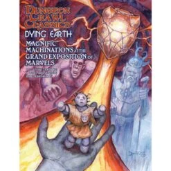 Dungeon Crawl Classics: Dying Earth Vol 3 - Magnificent Machinations At The Grand Exposition Of Marvels