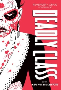Deadly Class Deluxe HC Vol 4