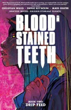 Blood Stained Teeth Vol 2: Drip Feed