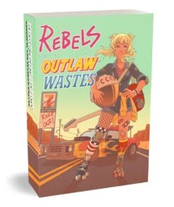 Rebels Of The Outlaw Wastes RPG