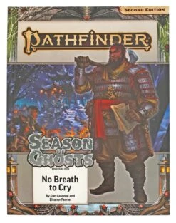 Season Of Ghosts Part 3 Of 4: No Breath To Cry - Pathfinder Adventure Path