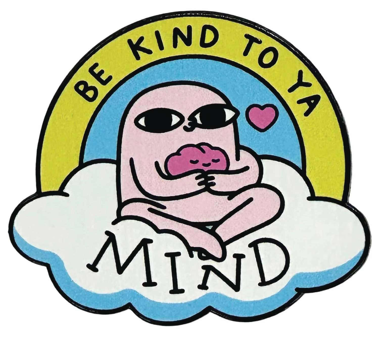 Be Kind To Ya Mind Pin - Ketnipz 3 Be Kind To Ya Mind Pin - Ketnipz