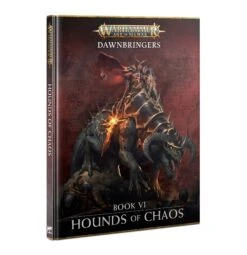 Dawnbringers: Hounds Of Chaos Sourcebook - Age Of Sigmar