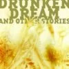 Drunken Dream And Other Stories HC -Atomicempire Outlet 17770273162 big