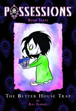 Possessions Vol 3: Better House Trap