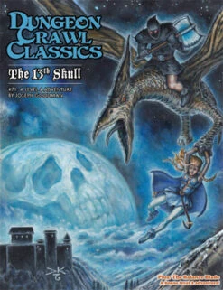 Dungeon Crawl Classics 71: The 13th Skull