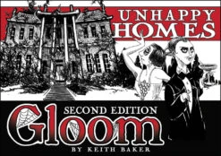 Gloom: Unhappy Homes - 2nd Edition